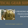 5 Reasons Why Tactical Packs Kick Regular Backpack Butt