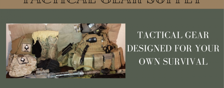 Tactical Gear Designed For Your Own Survival