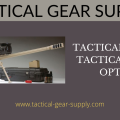 Tactical Gear - Tactical Rifle Optics