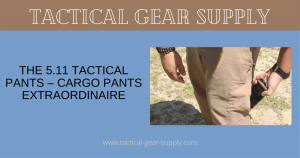 The 5.11 Tactical Pants - Cargo Pants Extraordinaire